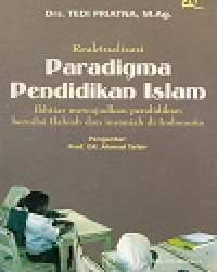 Reaktualisasi Paradigma Pendidikan Islam