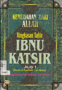 KEMUDAHAN DARI ALLAH : Ringkasan Tafsir IBNU KATSIR jilid 1