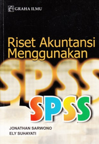 Riset Akuntansi Menggunakan SPSS