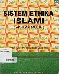 SISTEM ETHIKA ISLAMI (AKHLAK MULIA)