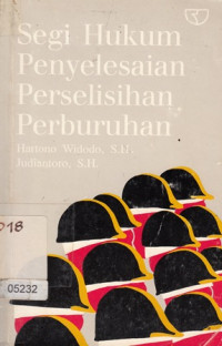 Segi Hukum Penyelesaian Perselisihan Perburuhan