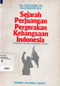 Sejarah Perjuangan Pergerakan Kebangsaan Indonesia