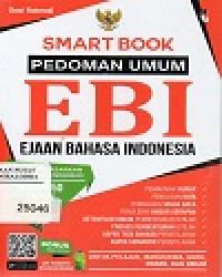 Smart Book Pedoman Umum EBI : Ejaan Bahasa Indonesia