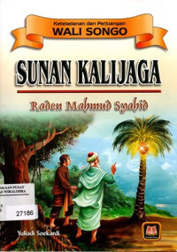 Sunan Kaljaga Raden Mahmud Syahid