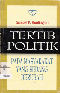 Tertib politik pada masyarakat yang sedang berubah