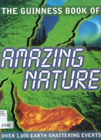 The Guiness Book Of Amazing Nature