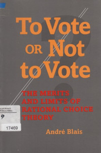 To vote or not to vote: the merits and limits of rational choice theory