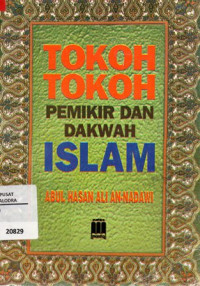 Tokoh Tokoh Pemikir Dan Dakwah Islam