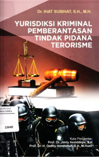 Yuridiksi kriminal pemberantasan tindak pidana terorisme