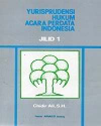 Yurisprudensi Hukum Acara Perdata Indonesia Jilid 1