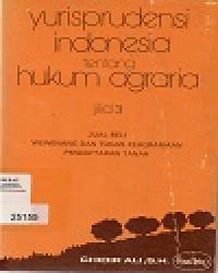 Yurisprudensi Indonesia Tentang Hukum Agraria Jilid 3