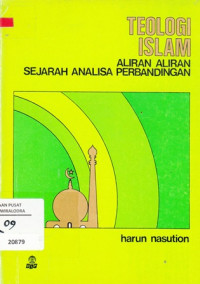 Teologi Islam Aliran - Aliran Sejarah Analisa Perbandingan