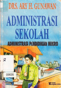 Administrasi sekolah : Administrasi pendidikan mikro