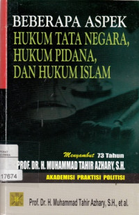 Beberapa Aspek Hukum Tata Negara, Hukum Pidana, dan Hukum Islam