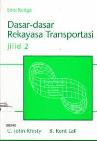 Dasar-Dasar Rekayasa Transportasi : Jilid 2