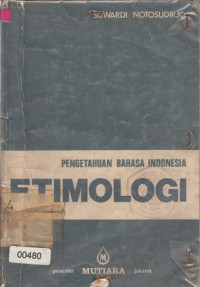 Pengetahuan Bahasa Indonesia Etimologi