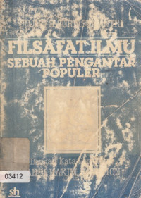 Filsafat Ilmu ( Sebuah pengantar populer )