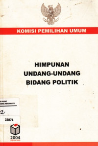 Himpunan Undang-Undang Bidang Politik