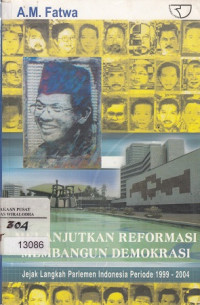 Melanjutkan reformasi membangun demokrasi