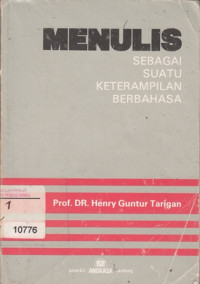 Menulis : Sebagai Suatu Keterampilan Berbahasa