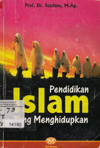 Pendidikan Islam Yang Menghidupkan