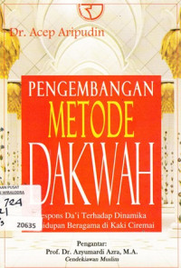 Pengembangan Metode Dakwah (Respons Da'i Terhadap Dinamika Kehidupan Beragama di Kaki Ciremai)