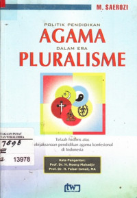 Politik Pendidikan Agama Dalam Era Pluralisme