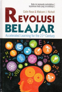 Revolusi Belajar: Accelerated Learning For The 21 st Century