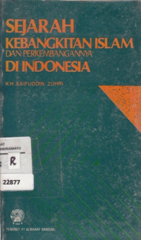 Sejarah Kebangkitan Islam dan Perkembangan di Indonesia