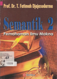 Semantik 2 : Pemahaman Ilmu Makna