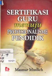 Sertifikasi guru menuju profesionalisme pendidik